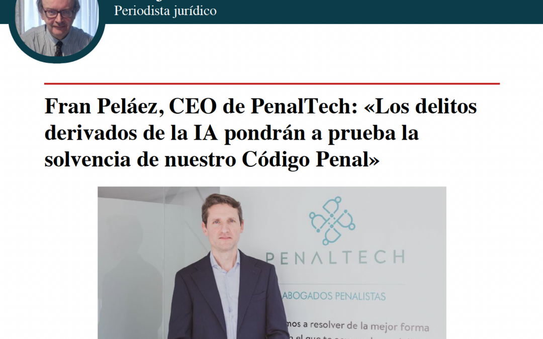 Delitos con inteligencia artificial en España: análisis de Fran Peláez en Economist & Jurist